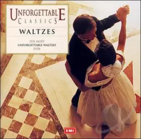 Couverture du produit · Unforgettable Classics - Waltzes