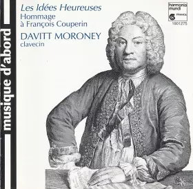 Couverture du produit · Les Idées Heureuses — Hommage À François Couperin
