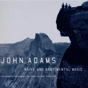Couverture du produit · John Adams: Naive & Sentimental Music