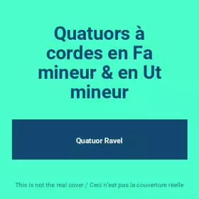 Couverture du produit · Quatuors à cordes en Fa mineur & en Ut mineur