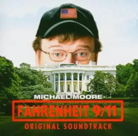 Couverture du produit · Fahrenheit 9/11 (Original Soundtrack)
