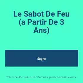 Couverture du produit · Le Sabot De Feu (a Partir De 3 Ans)