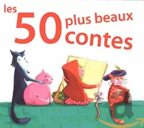 Couverture du produit · Les 50 Plus Beaux Contes
