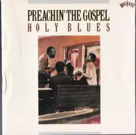Couverture du produit · Preachin' The Gospel : Holy Blues