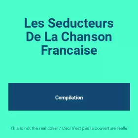 Couverture du produit · Les Seducteurs De La Chanson Francaise