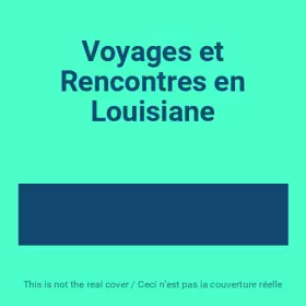 Couverture du produit · Voyages et Rencontres en Louisiane
