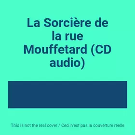 Couverture du produit · La Sorcière de la rue Mouffetard (CD audio)