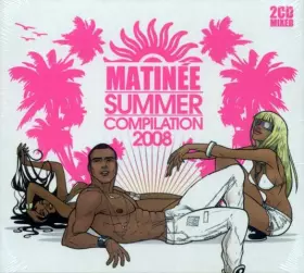 Couverture du produit · Matinée Summer Compilation 2008