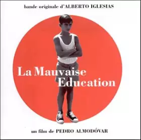 Couverture du produit · La Mauvaise Education (Bande Originale)