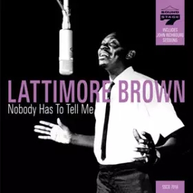 Couverture du produit · Nobody Has To Tell Me
