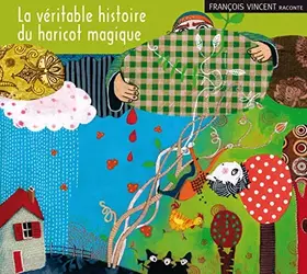 Couverture du produit · La Veritable Histoire du Haricot Magique