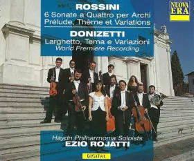 Couverture du produit · 6 Sonate A Quattro Per Archi | Prélude, Thème Et Variations • Larghetto, Tema E Variazioni