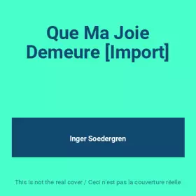 Couverture du produit · Que Ma Joie Demeure [Import]