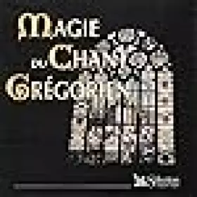 Couverture du produit · Magie Du Chant Grégorien
