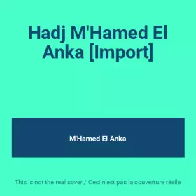 Couverture du produit · Hadj M'Hamed El Anka [Import]