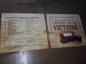 Couverture du produit · 1944-2004 L'Echo De La Victoire