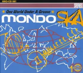 Couverture du produit · Mondo SKA - One World Under A Groove