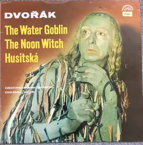 Couverture du produit · The Water Goblin / The Noon Witch / Husitská 