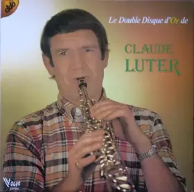 Couverture du produit · Le Double Disque D'Or De Claude Luter
