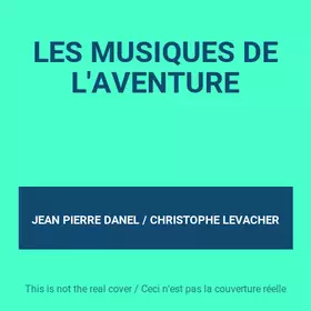 Couverture du produit · LES MUSIQUES DE L'AVENTURE