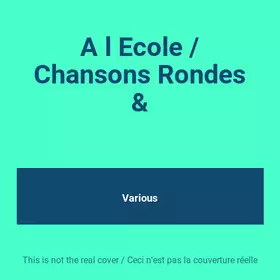 Couverture du produit · A l Ecole / Chansons Rondes &