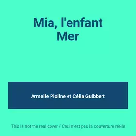 Couverture du produit · Mia, l'enfant Mer