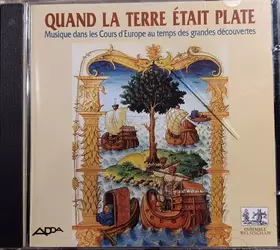 Couverture du produit · Quand La Terre Était Plate
