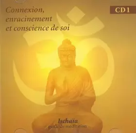 Couverture du produit · Connexion , enracinement et conscience de soi - Livre audio