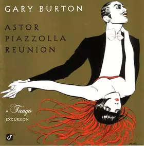 Couverture du produit · Astor Piazzolla Reunion - A Tango Excursion