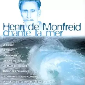 Couverture du produit · Henri De Monfreid Chante La Mer