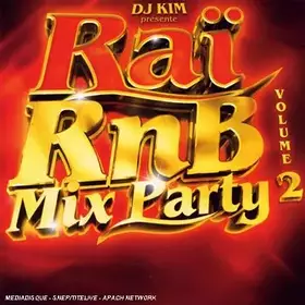 Couverture du produit · DJ Kim Présente Raï RNB Mix Party/Vol.2