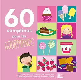 Couverture du produit · 60 Comptines pour Les Gourmands
