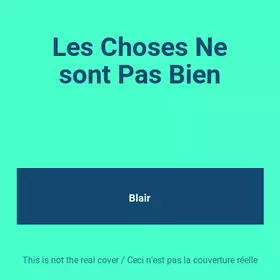 Couverture du produit · Les Choses Ne sont Pas Bien