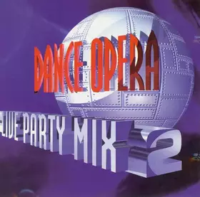Couverture du produit · Dance Opera - Live Party Mix 2