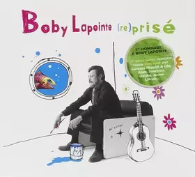 Couverture du produit · Boby Lapointe (Re)prisé