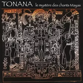 Couverture du produit · Le Mystère des Chants Mayas