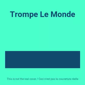 Couverture du produit · Trompe Le Monde