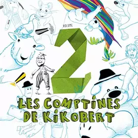Couverture du produit · Les Comptines de Kikobert Volume 2
