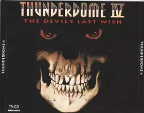 Couverture du produit · Thunderdome IV (The Devil's Last Wish)