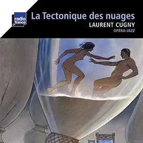Couverture du produit · Cugny Laurent/la Tectonique des Nuages