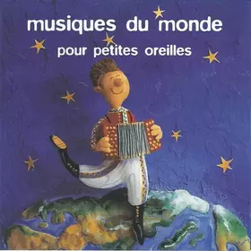 Couverture du produit · Musiques Du Monde Pour Petites Oreilles