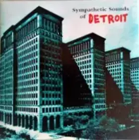 Couverture du produit · Sympathetic Sounds Of Detroit