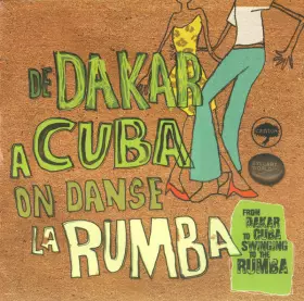 Couverture du produit · From Dakar To Cuba - Swinging To The Rumba