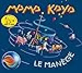 Couverture du produit · Le MANÈGE-Mama Kaya