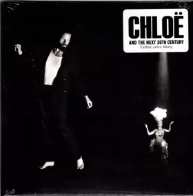 Couverture du produit · Chloë And The Next 20th Century