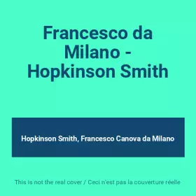 Couverture du produit · Francesco da Milano - Hopkinson Smith