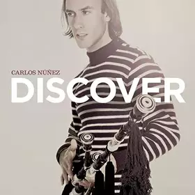 Couverture du produit · Discover Carlos Nunez