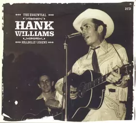 Couverture du produit · The Essential Hank Williams:  Hillbilly Legend