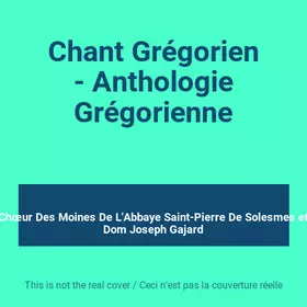 Couverture du produit · Chant Grégorien - Anthologie Grégorienne