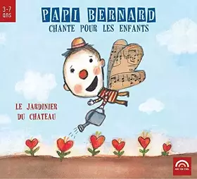 Couverture du produit · Papi Bernard chante pour les enfants